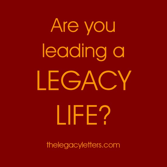 Are You Leading a Legacy Life - red and gold-1